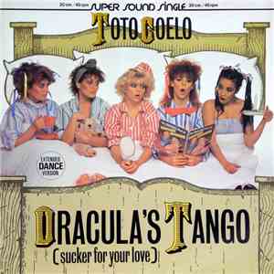 Toto Coelo - Dracula's Tango (Sucker For Your Love) (Extended Dance Version ...