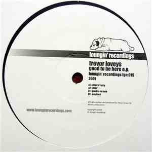 Trevor Loveys - Good To Be Here E.P.