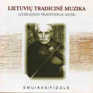 Various - Lietuvių Tradicinė Muzika / Lithuanian Traditional Music - Smuika ...
