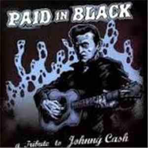 Various - Paid In Black - A Tribute To Johnny Cash