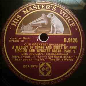 Anne Ziegler And Webster Booth - A Medley Of Songs And Duets