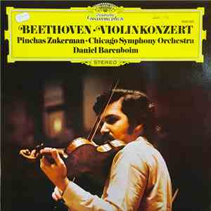Beethoven - Pinchas Zukerman • Chicago Symphony Orchestra, Daniel Barenboim ...