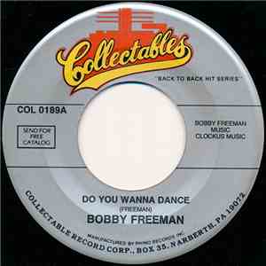 Bobby Freeman - Do You Wanna Dance / Betty Lou Got A New Pair Of Shoes