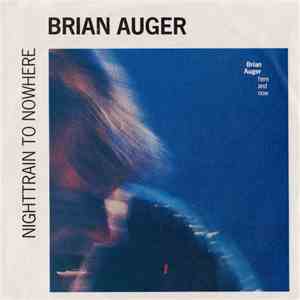 Brian Auger - Nighttrain To Nowhere