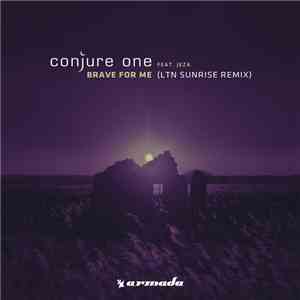 Conjure One Feat. Jeza - Brave For Me (LTN Sunrise Remix)