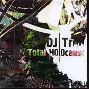 DJ Troll - Total Holocaust
