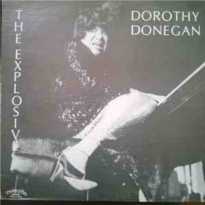 Dorothy Donegan - The Explosive Dorothy Donegan