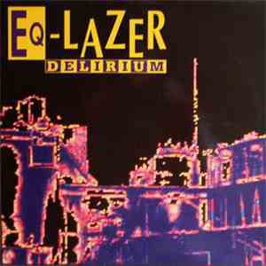 Eq-Lazer - Delirium