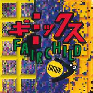 Fairchild  - ギミックス
