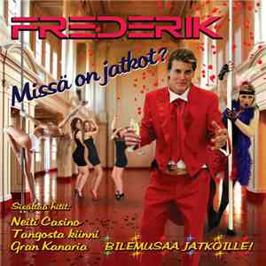 Frederik  - Missä On Jatkot?