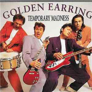 Golden Earring - Temporary Madness