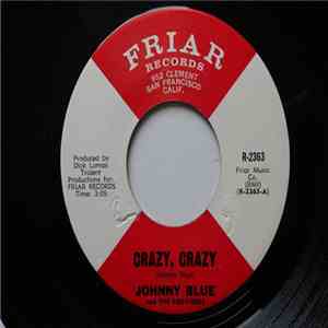 Johnny Blue & The Providers - Crazy, Crazy