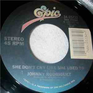 Johnny Rodriguez  - She Don't Cry Like She Used To