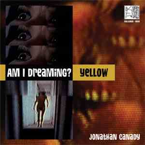 Jonathan Canady - Am I Dreaming? : Yellow