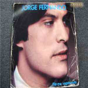 Jorge Fernando - Fiz-Me Vagabundo