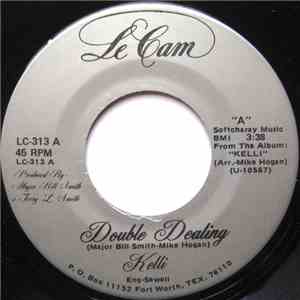 Kelli & El Coyote  - Double Dealing / All I Want Is You