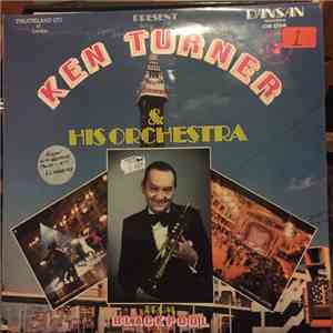 Ken Turner & His Orchestra - Ken Turner & His Orchestra From Blackpool