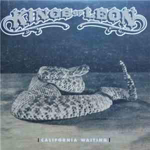 Kings Of Leon - California Waiting