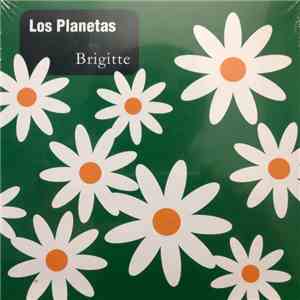Los Planetas - Brigitte