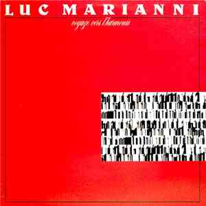 Luc Marianni - Voyage Vers L'Harmonie