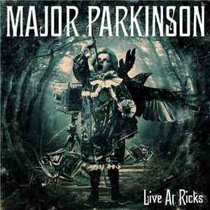 Major Parkinson - Live At Ricks