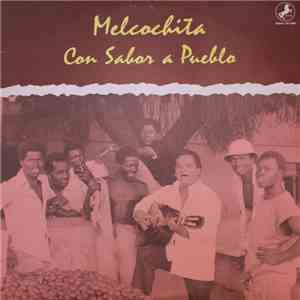 Melcochita - Con Sabor A Pueblo