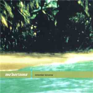 Mo' Horizons - Remember Tomorrow