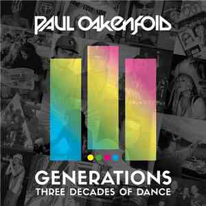Paul Oakenfold - Generations - Three Decades Of Dance