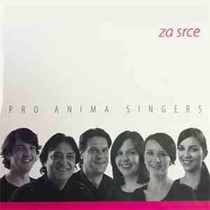 Pro Anima Singers - Za srce