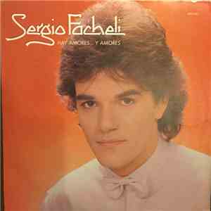 Sergio Fachelli - Hay Amores...Y Amores