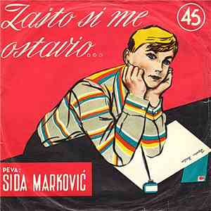 Sida Marković - Zašto Si Me Ostavio...