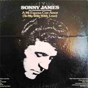 Sonny James - A Mi Esposa Con Amor