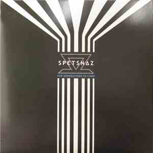 Spetsnaz - For Generations To Come