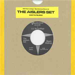 The Aislers Set - Been Hiding