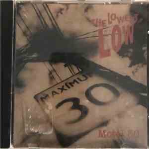 The Lowest Of The Low - Motel 30
