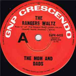 The Mom And Dads - The Rangers Waltz