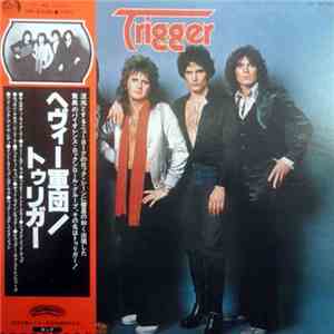 Trigger  - Trigger