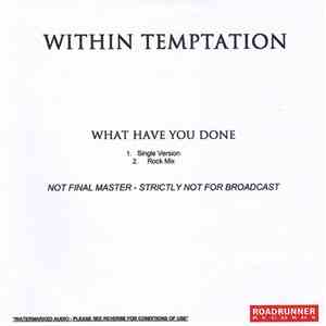 Within Temptation - What Have You Done