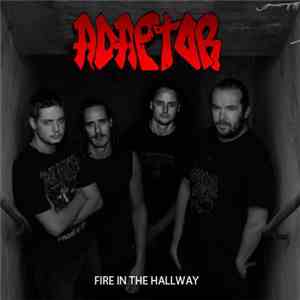 Adaptor  - Fire In The Hallway