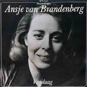 Ansje van Brandenberg - Vandaag