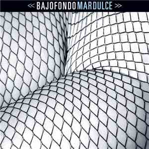 Bajofondo - Mar Dulce