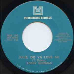 Bobby Sherman - Julie, Do Ya Love Me
