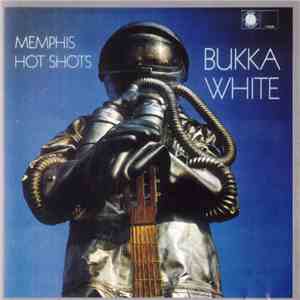 Bukka White - Memphis Hot Shots