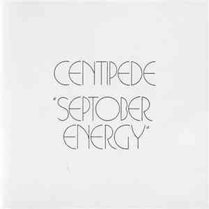 Centipede  - Septober Energy
