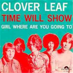 Clover Leaf - Time Will Show