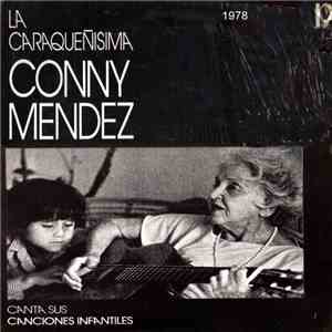 Conny Méndez - La Caraqueñisima Conny Méndez Canta Sus Canciones Infantiles