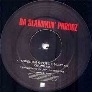 Da Slammin' Phrogz - Something About The Music