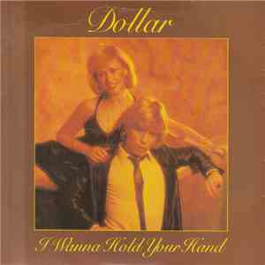 Dollar - I Wanna Hold Your Hand