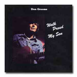 Don Grooms - Walk Proud My Son