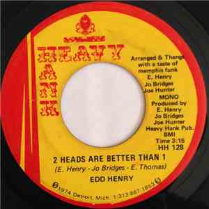 Edd Henry - 2 Heads Are Better Than 1 / Soul Socking Time Baby
